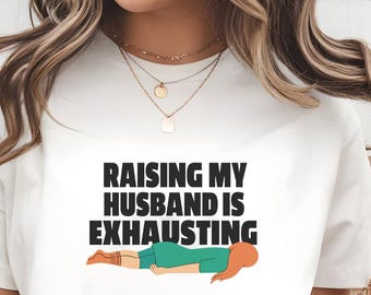 Diseño de camiseta divertida para mamá agotada / Cita humorística sobre la crianza de mi esposo / Camiseta digital PNG / Gráfico de broma de esposa / Descarga instantánea de 300 DPI