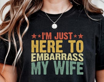 Diseño de camiseta divertida para marido / Frase sarcástica para avergonzar a la esposa (Descarga digital)