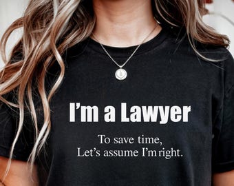 Diseño de camiseta «Soy abogado, demos por hecho que tengo razón» / Regalo divertido de Navidad para abogados / Humor legal / Descarga digital (archivo JPG de 300 ppp)