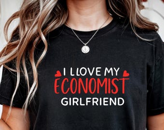 Diseño de camiseta "Amo a mi novia economista" / Regalo divertido de San Valentín para economistas / Descarga digital romántica JPG 300 DPI