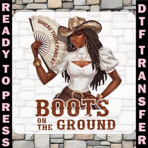 Boots On The Ground DTF Transfer: Trendy Dance Iron On