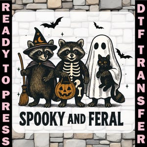 Spooky and Feral Raccoon Ghost Dtf Transfer, Funny Halloween Ready To Press, Feral Halloween Heat Transfer, Ghost Animal Iron On, Feral Girl