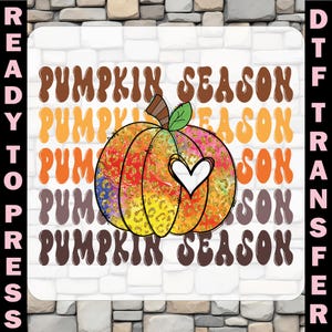 Pumpkin Season DTF Transfer: Fall Heat Transfer, Ready to Press