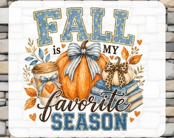 Fall Is My Favorite Season DTF Transfers, Autumn Vibes Ready To Press, Shirt Transfer