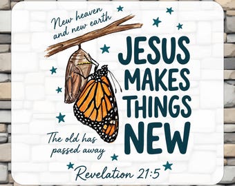 Jesus Makes Things New DTF Transfers, Christian Shirt Transfer, Revelation 21:5 Heat Press