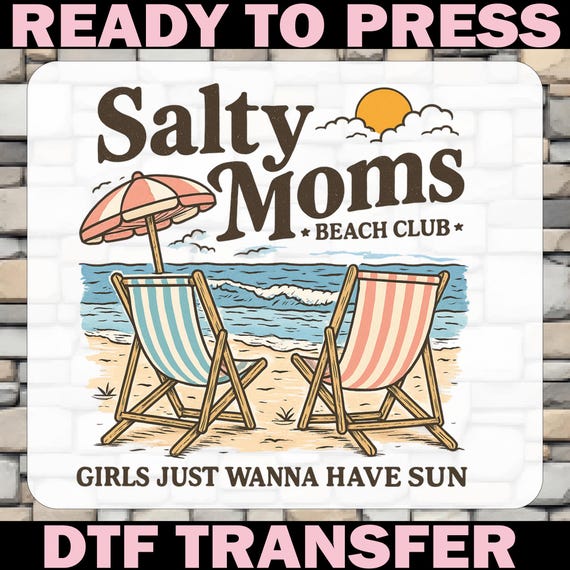 Salty Moms Beach Club Dtf, Summer Vibes Ready To Press, Iron On, Heat Transfer