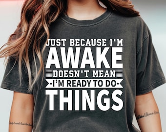 Funny Sarcastic DTF Transfer, Sassy Shirt Print Iron On Decal, Ready To Press