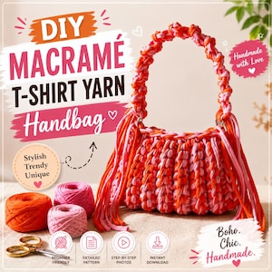 May include: A handmade macramé handbag crafted from orange and pink t-shirt yarn, featuring a braided handle and long fringe accents. The image includes text reading DIY MACRAMÉ T-SHIRT YARN Handbag, Handmade with Love, Stylish Trendy Unique, and Boho. Chic. Handmade.