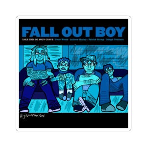 Modern Take This to Your Grave Sticker - Fall Out Boy Merch, Music, Concert