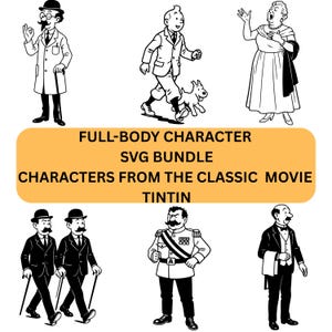 Könnte beinhalten: Eine Sammlung von Schwarz-Weiß-SVG-Bundle-Illustrationen von Ganzkörpercharakteren aus dem klassischen Film Tim und Struppi. Das Bild enthält Charaktere wie Tim, Kapitän Haddock und andere, mit dem Text "FULL-BODY CHARACTER SVG BUNDLE CHARACTERS FROM THE CLASSIC MOVIE TINTIN."