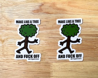 Pegatina "Haz como un árbol y vete" (Paquete de 2): Divertida pegatina sarcástica para casco.