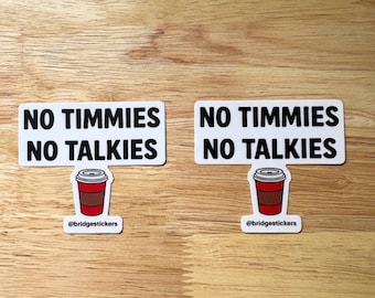 Pegatina "No Timmies No Talkies" (Paquete de 2): Calcomanía divertida para casco, pegatina para casco fabricada en Canadá, regalo para trabajadores de la construcción.