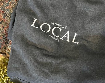 TSHIRT- Support local farms t-shirt