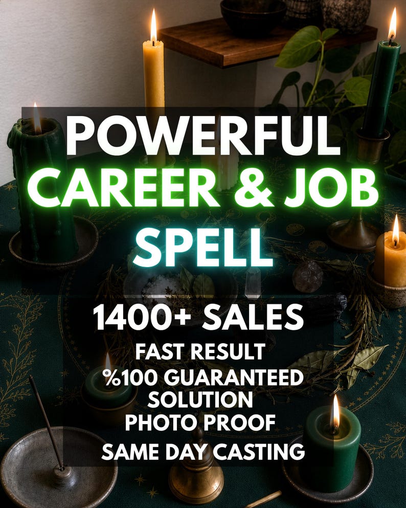 Pu&ograve; includere: Un panno verde scuro con motivi celesti dorati, circondato da diverse candele a colonna accese verdi e gialle, un piccolo porta incenso e una ciotola contenente erbe, con il testo POWERFUL CAREER & JOB SPELL 1400+ SALES FAST RESULT %100 GUARANTEED SOLUTION PHOTO PROOF SAME DAY CASTING.