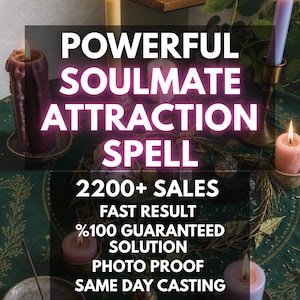 May include: A dark green cloth with gold star patterns features multiple lit candles in shades of purple, pink, and cream. Text reads: POWERFUL SOULMATE ATTRACTION SPELL, 2200+ SALES, FAST RESULT, %100 GUARANTEED SOLUTION, PHOTO PROOF, SAME DAY CASTING.