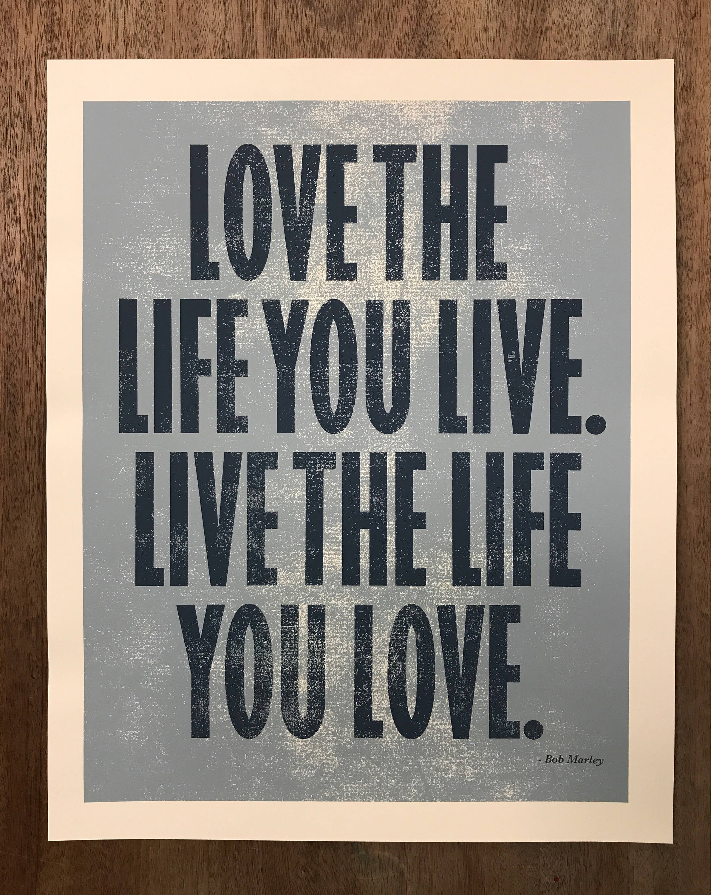 Love The Life You Live Live The Life You Love Screen Print Etsy