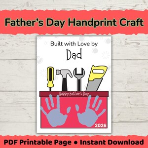 May include: A Father's Day handprint craft printable featuring the text Built with Love by Dad and Happy Father's Day 2026. The design includes illustrations of a yellow screwdriver, a hammer, a wrench, and a saw above a red toolbox graphic.
