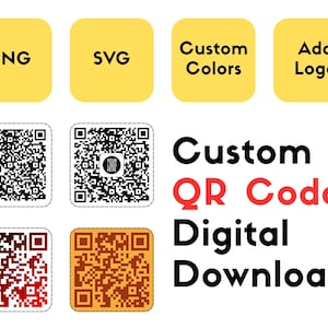 May include: Digital download graphic featuring four QR codes in black, red, and brown, with options for PNG and SVG formats, custom colors, and logo addition. The text reads "Custom QR Code Digital Download."