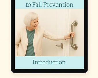 May include: A digital tablet displays the text "SAFE AT HOME" and "A Senior's Guide to Fall Prevention." An older adult is shown holding a door handle. The bottom of the tablet reads "Introduction" and "DIGITAL DOWNLOAD."