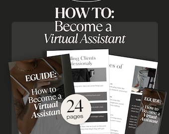 May include: An e-guide titled "How to Become a Virtual Assistant" with the "EGUIDE" logo. The guide is 24 pages and includes images of a person working on a laptop and other documents.