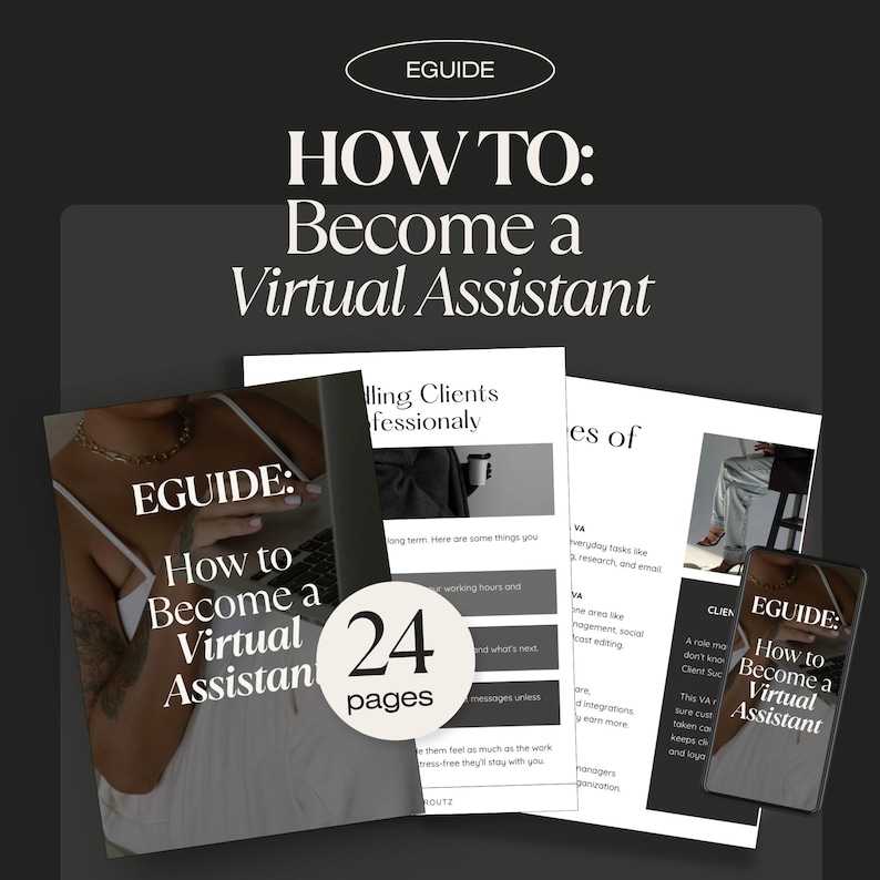 May include: An e-guide titled "How to Become a Virtual Assistant" with the "EGUIDE" logo. The guide is 24 pages and includes images of a person working on a laptop and other documents.