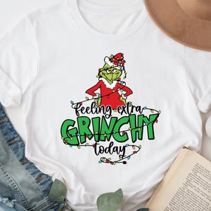 Funny Grinch Tee, Feeling Extra Grinch Graphic Shirt, Grinch Christmas T-shirt, Christmas Gift, Grinch Movie T-shirt, Xmas Grinch Tee