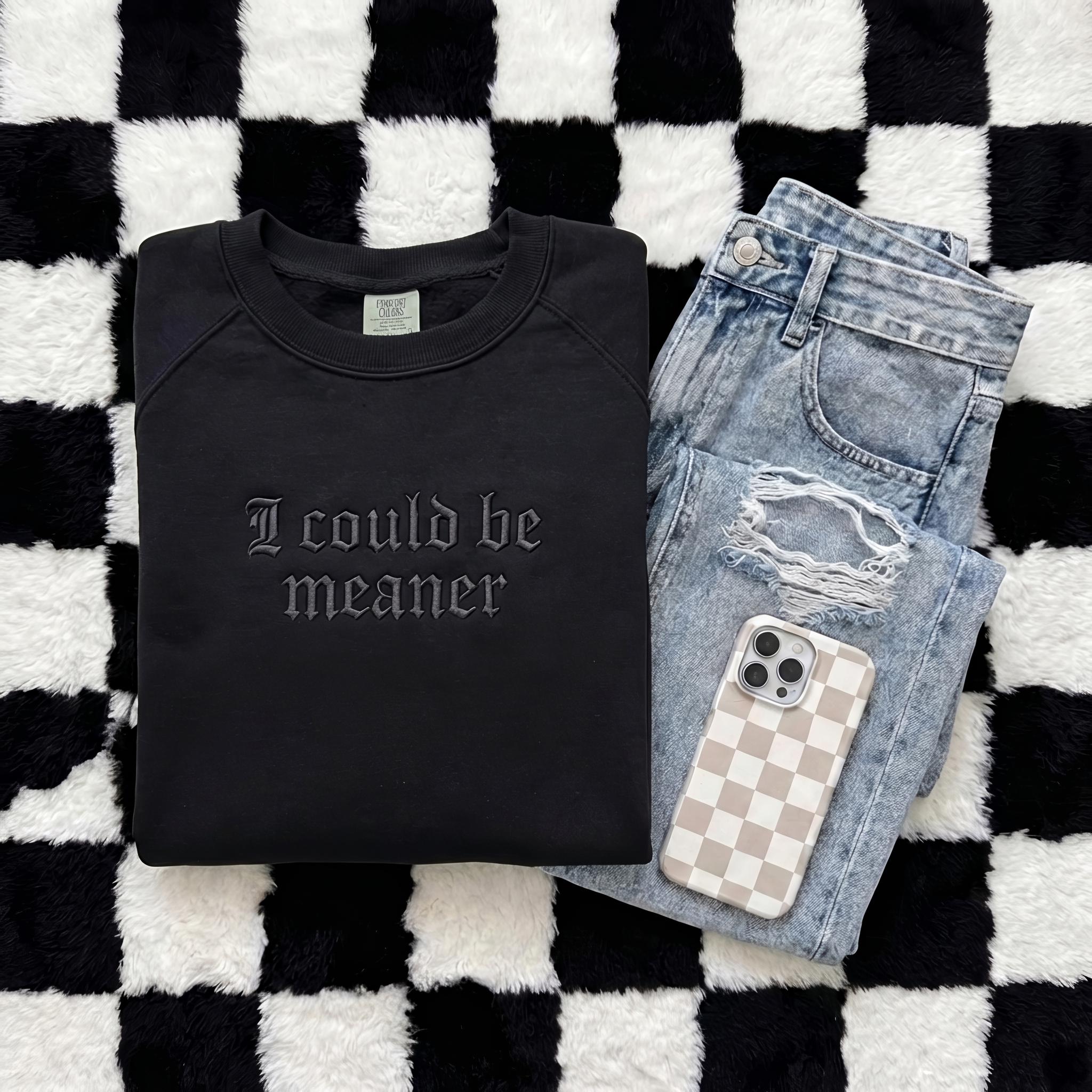 Embroidered Comfort Colors® I Could Be Meaner TShirt, Funny Shirt For Women, Sarcasm Tee, Funny Quote Oversized Shirt, Gift for Her