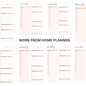 May include: A Work From Home Planner featuring eight daily schedule pages with soft peach-colored headers and accents. Each page includes a time-blocked column, a to-do list section, and space for notes, organized by days of the week from Monday to Sunday.