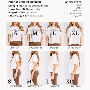 May include: A size guide chart for a white t-shirt showing four fit options: Cropped, Loose Crop, Baggy, and Ultra Baggy. The chart displays front and side views with measurements in inches for sizes S, M, L, and XL, alongside model stats.
