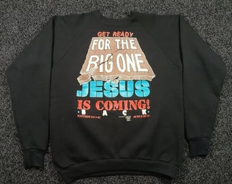 Vintage 90s Get Ready for Jesus Is Coming Back Crewneck Sweatshirt XL Black