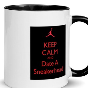 Keep Calm Sneakerhead Mug with Color Inside Athletic Shoes Gift Sneakers Run Gift