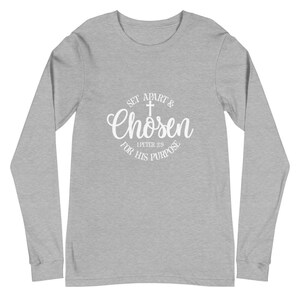 Chosen Unisex Long Sleeve Tee Gift for Christian Believer Peter Gift Evangelism Preacher