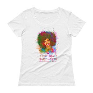 Power to Get Wealth Ladies&#39; Scoopneck T-Shirt