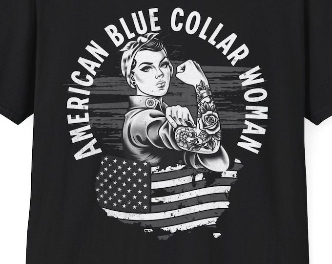 American Blue Collar Woman T-Shirt | Rosie Riveter, American Flag