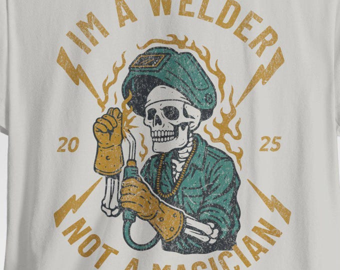 I'm a Welder Not a Magician T-Shirt | Welding Skull Graphic Tee