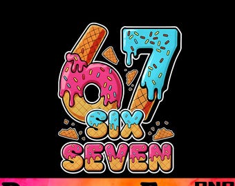 67 Ice Cream Drip Six Seven PNG, Kids Birthday PNG