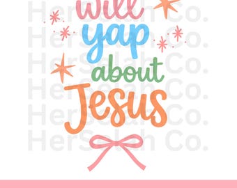 PNG de Pascua, PNG de Yapper, Diseño de Will Yap sobre Jesús, Cita cristiana, Fe, Preppy, Jesús, descarga instantánea, Divertido de moda, Uso diario png