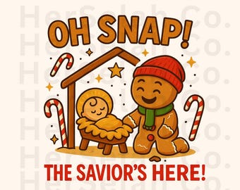 ¡Oh, vaya! PNG, Pan de jengibre divertido PNG, El Salvador está aquí, Camiseta navideña cristiana, Nacimiento PNG, PDF y JPG, Descarga digital navideña, ¡Oh, vaya!