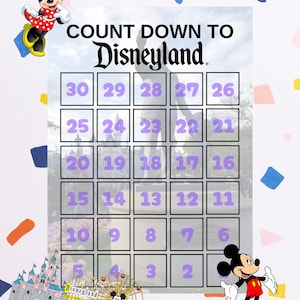 Könnte beinhalten: Ein Countdown-Kalender mit dem Text "COUNT DOWN TO Disneyland" und den Zahlen 2-30 in einem Raster. Minnie Mouse und Mickey Mouse Zeichentrickfiguren sind im Bild, zusammen mit einem Disneyland-Schloss und einem Riesenrad.