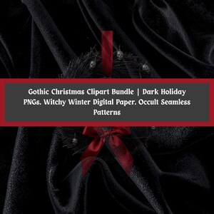 以下が含まれることがあります： 「Gothic Christmas Clipart Bundle | Dark Holiday PNGs, Witchy Winter Digital Paper, Occult Seamless Patterns」のテキストが入った赤いバナーがある、暗くテクスチャ加工された背景。赤いリボンと装飾的な要素が見えます。