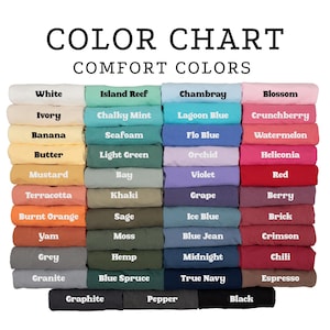 K&ouml;nnte beinhalten: Farbtabelle von Comfort Colors T-Shirts. Die Tabelle zeigt eine Vielzahl von Farben, darunter Wei&szlig;, Elfenbein, Banane, Butter, Senf, Terrakotta, gebranntes Orange, Yam, Grau und Granit. Weitere Farben sind Island Reef, Chalky Mint, Seafoam, Hellgr&uuml;n, Bay, Khaki, Salbei, Moos, Hanf und Blaufichte.