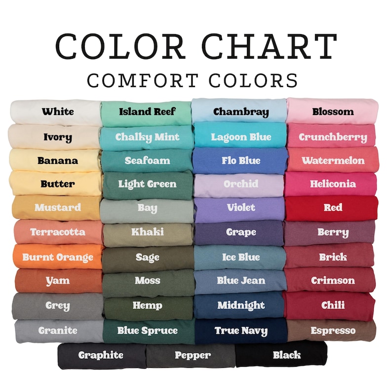 K&ouml;nnte beinhalten: Farbtabelle von Comfort Colors T-Shirts. Die Tabelle zeigt eine Vielzahl von Farben, darunter Wei&szlig;, Elfenbein, Banane, Butter, Senf, Terrakotta, gebranntes Orange, Yam, Grau und Granit. Weitere Farben sind Island Reef, Chalky Mint, Seafoam, Hellgr&uuml;n, Bay, Khaki, Salbei, Moos, Hanf und Blaufichte.