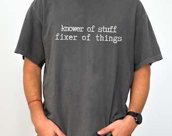Shirt kenner van dingen Fixer of Things, T-shirt voor heren, T-shirt voor vaderdag echtgenoot, cadeau voor echtgenoot, grappig cadeau vader klusjesman, Comfort Colors®