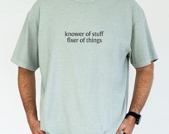 Shirt Comfort Colors® Knower of Stuff Fixer of Things, grappig cadeau vader klusjesman, grafische T-shirt heren, T-shirt vaderdag echtgenoot, cadeau voor echtgenoot
