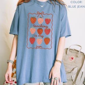 Comfort Colors® Teaching Is My Jam Shirt, Teacher Strawberry Tee, Cute Teacher Sweatshirt, Back to School Hoodie, Teacher Gift Top