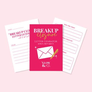 May include: A pink Breakup Closure Letter Generator with the text "write it, don't sent it." The cover features an envelope and pen illustration. Two white pages with prompts are also visible.