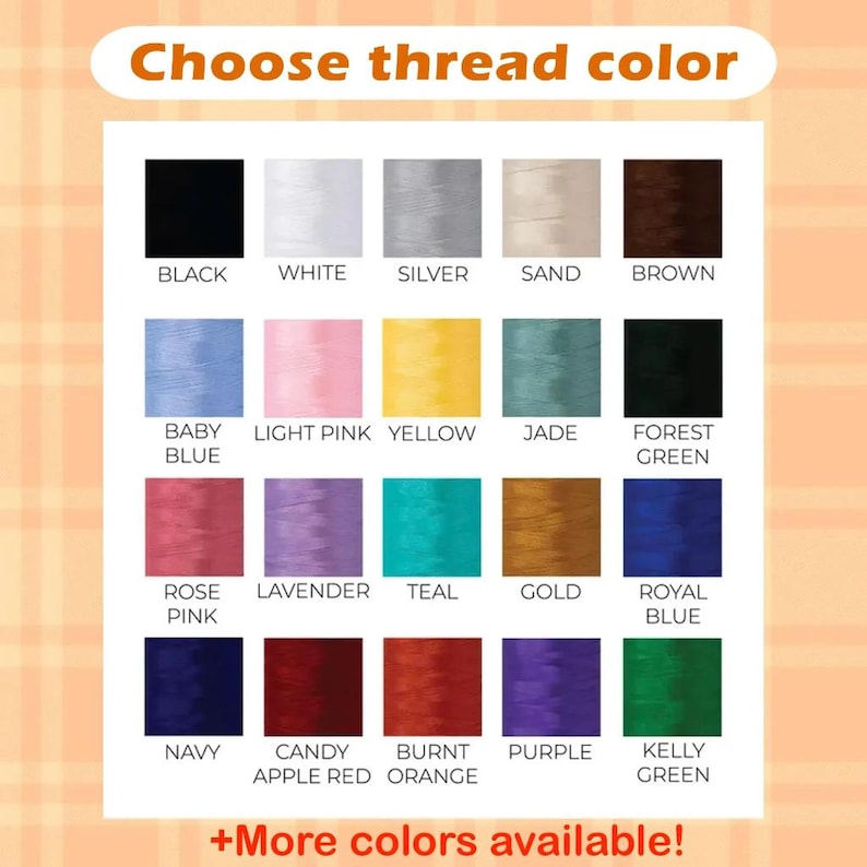 May include: A color chart with thread color options. The text "Choose thread color" is at the top. Colors include black, white, silver, sand, brown, baby blue, light pink, yellow, jade, forest green, rose pink, lavender, teal, gold, royal blue, navy, candy apple red, burnt orange, purple, and kelly green.