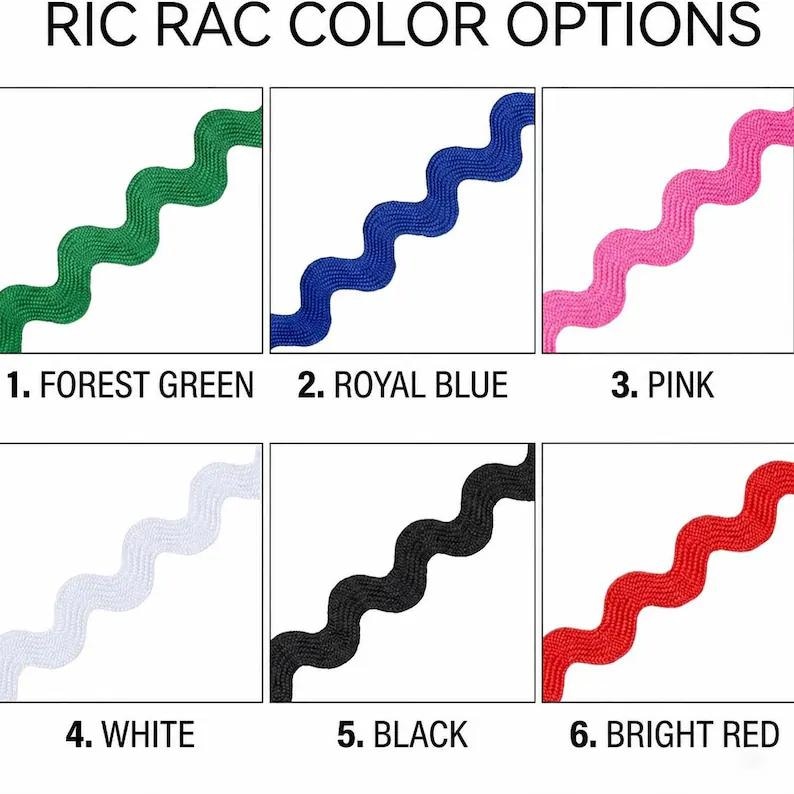 May include: A grid of six ric rac trim color options labeled RIC RAC COLOR OPTIONS. The colors are 1. Forest Green, 2. Royal Blue, 3. Pink, 4. White, 5. Black, and 6. Bright Red. Each section displays a single wavy, zigzag ribbon trim.