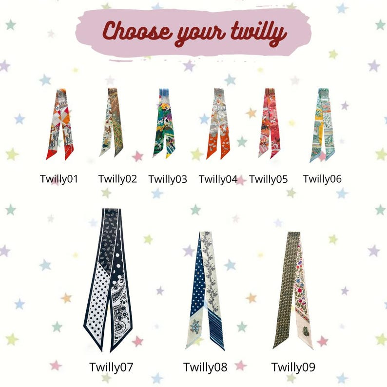 May include: A selection of nine silk twilly scarves, each with unique patterns and colors. The scarves are displayed against a white background with star accents. Text at the top reads "Choose your twilly". Each scarf is labeled with a number.