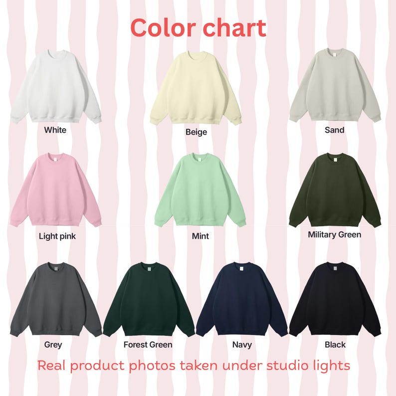 Peut inclure: Un nuancier pr&eacute;sentant dix sweat-shirts &agrave; col rond en blanc, beige, sable, rose clair, menthe, vert militaire, gris, vert for&ecirc;t, bleu marine et noir. Le texte indique Color chart et Real product photos taken under studio lights.